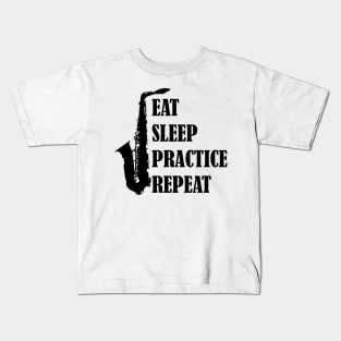 Eat Sleep Practice Repeat: Saxophone Kids T-Shirt